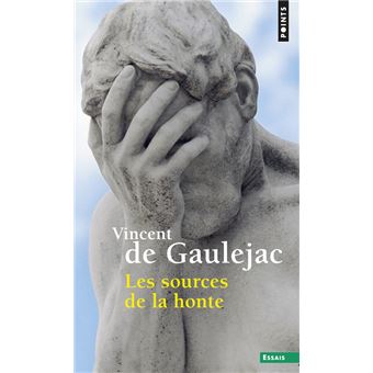 Les Sources De La Honte - Poche - Vincent De Gaulejac - Achat Livre | Fnac