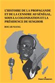 L'histoire de la propagande et de la censure au Sénégal