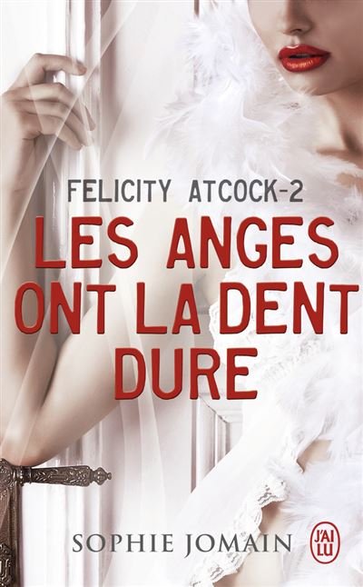 Les anges ont la dent dure - Sophie Jomain - Poche