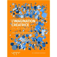 L'imagination créatrice - En 40 pages