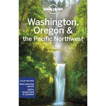Washington, Oregon & the Pacific Northwest 8ed -anglais-