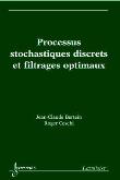 Processus stochastiques et filtrages optimaux