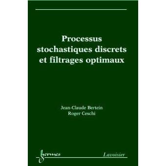 Processus stochastiques et filtrages optimaux