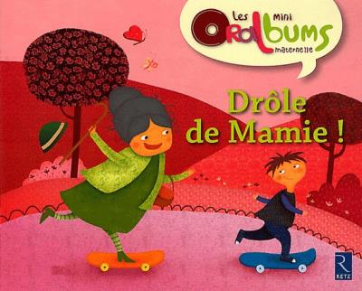Pack 5ex drole de mamie - les mini oralbums maternelle