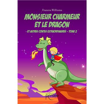 Monsieur Charmeur et le Dragon