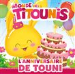 Titounis - L'anniversaire de Touni