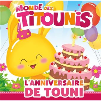 Titounis L Anniversaire De Touni Dernier Livre De Collectif Precommande Date De Sortie Fnac Titounis L Anniversaire De Touni Dernier Livre De Collectif Precommande Date De Sortie Fnac
