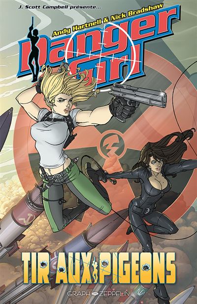 Danger girl - Tir aux pigeons - Andy Hartnell - relié