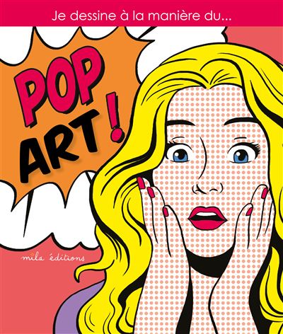 Je dessine à la manière du...pop art! -  Collectif - broché