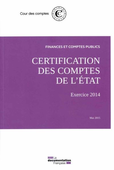 Certification des comptes de l'Etat pour l'exercice 2014