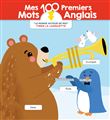 Mes 100 premires mots anglais Le monde autour de moi