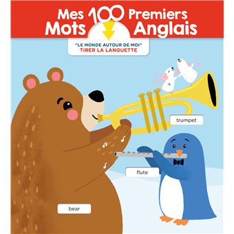 Mes 100 premires mots anglais Le monde autour de moi