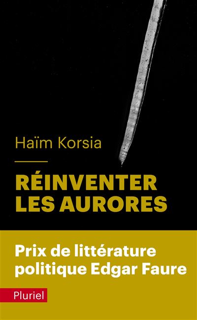 Réinventer les aurores - Haïm Korsia - Hachette Pluriel Reference - Poche - Essai