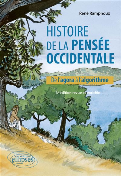 Histoire de la pensée occidentale. De Socrate à Sartre - 2e édition