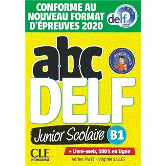 ABC DELF. B1. Per le Scuole superiori. Con e-book: Livre de l'eleve B1 + DVD + Livre-web - Epreuves 2020