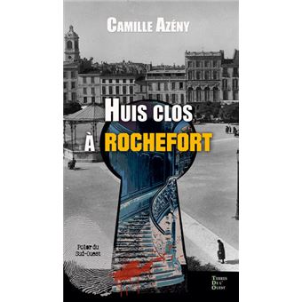 Huis clos à Rochefort