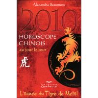 Horoscope chinois 2010 au jour le jour - L'année du tigre de métal