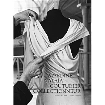 Azzedine Alaïa, couturier collectionneur