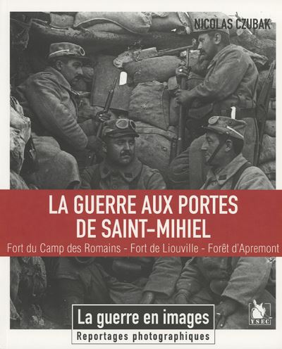 La guerre aux portes de Saint-Mihiel