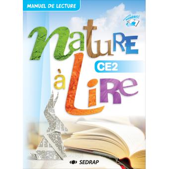 Nature A Lire Ce2 Manuel Le Livre De L Eleve Broche Collectif Achat Livre Fnac