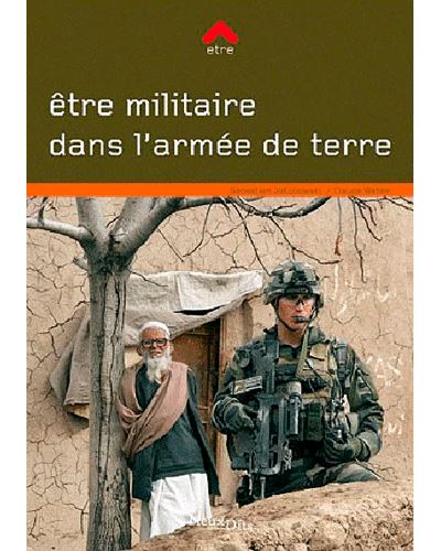 Etre Militaire Dans L'Armee De Terre - Sébastien Jakubowski - broché