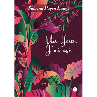 Un jour, j'ai osé...
