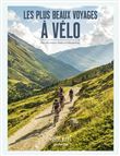 Les plus beaux voyages à vélo