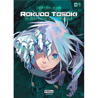 Rokudo Tosoki le Tournoi des 6 royaumes - Tome 1