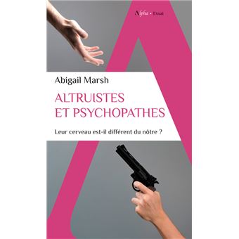 Altruistes et psychopathes