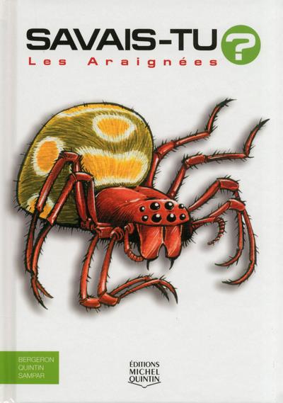 Savais-tu - numéro 4 Les araignées - Alain M. Bergeron - cartonné