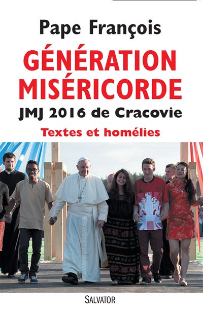 Génération miséricorde jmj 2016 de Cracovie -  Pape François - broché
