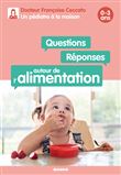 Questions / Réponses autour de l'alimentation 0-3 ans