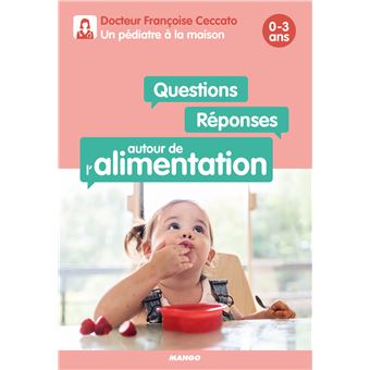 Questions / Réponses autour de l'alimentation 0-3 ans