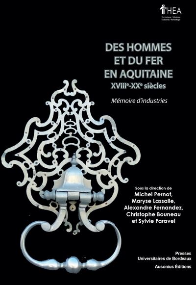 Des hommes et du fer en Aquitaine - Michel Pernot - broché
