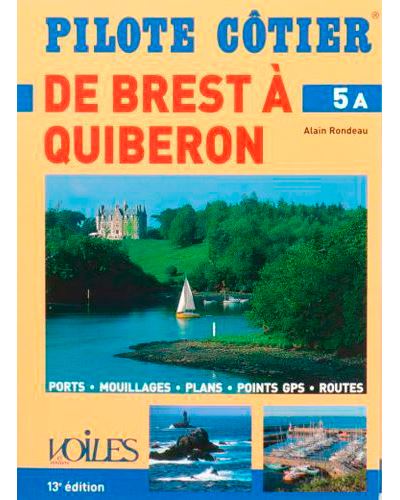 Pilote cotier n°5a : brest-quiberon (13eme edition Tome 5 A Tome 5 - broché  - Alain Rondeau - Achat Livre | fnac