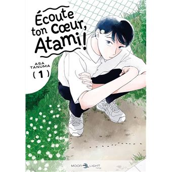 Écoute ton coeur, Atami ! T01