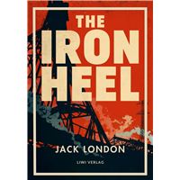 Jack London: The Iron Heel (English Edition)