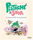 Pistache et Soda - La ritournelle Trouve-Tout