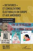 "Dictatures" et consultations électorales en Europe et aux Amériques