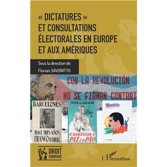 "Dictatures" et consultations électorales en Europe et aux Amériques