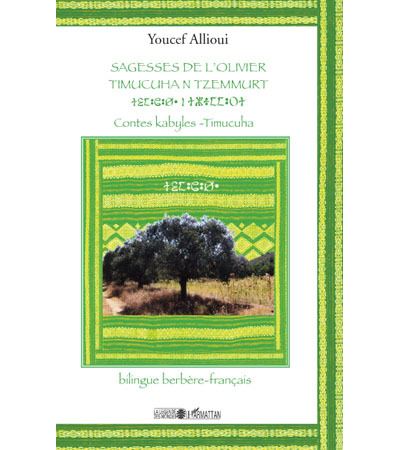 Sagesses de l'olivier, contes kabyles-timucuha