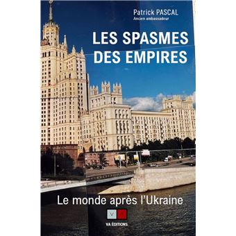 Les spasmes des empires