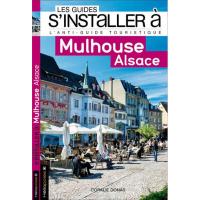 S'installer à Mulhouse Alsace
