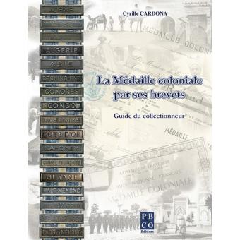 La médaille coloniale par ses brevets