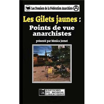 Gilets jaunes : points de vue anarchistes (Les)