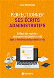 Perfectionner ses écrits administratifs