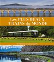 Les plus beaux trains du monde