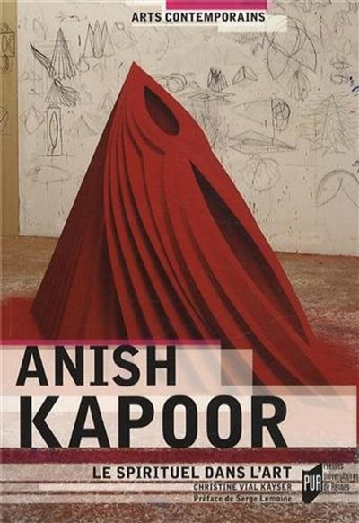 Anish Kapoor, le spirituel dans l'art