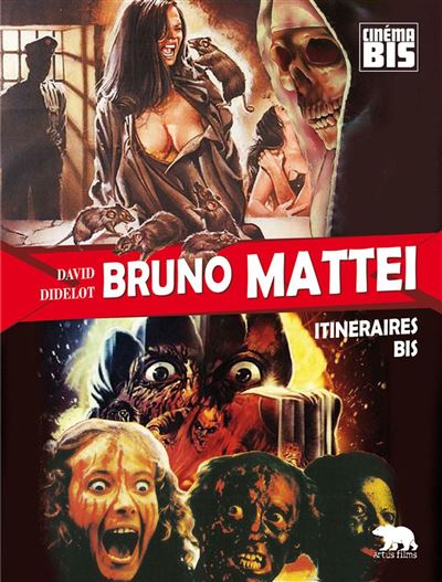 Bruno Mattei - Itinéraires bis - David Didelot - relié