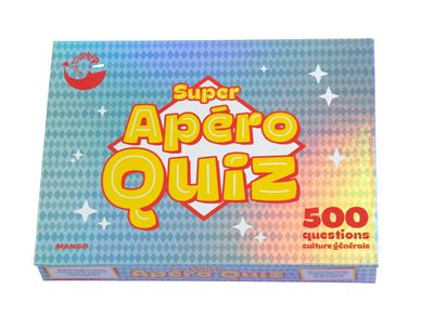 Super apéro quiz 500 questions culture générale